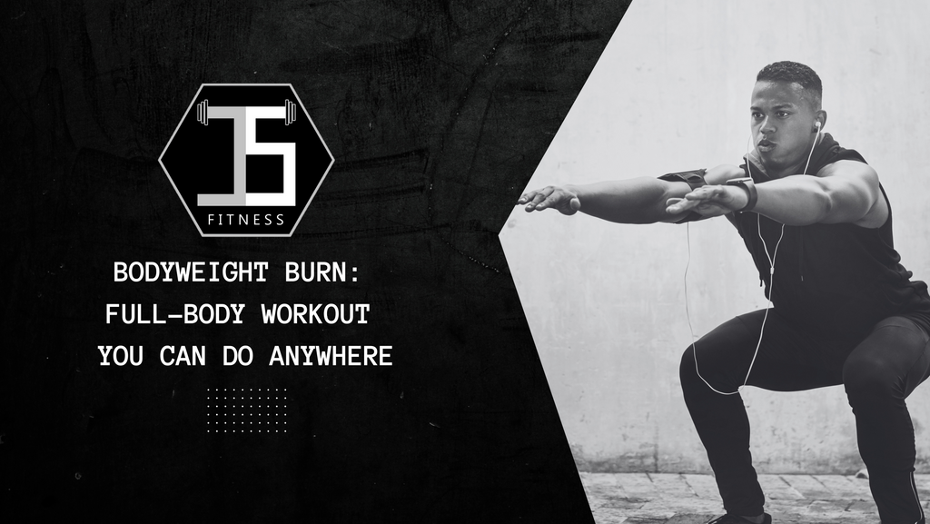 Bodyweight Burn: Full-Body Workout You Can Do Anywhere
